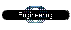 Engineering