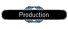 Production